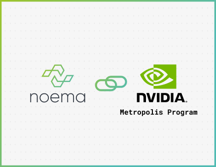 Noema Joins NVIDIA Metropolis to Make Spaces More Efficient and Safer with Vision AI